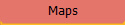 Maps